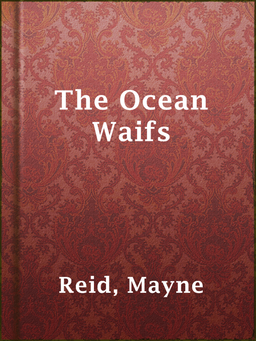 Title details for The Ocean Waifs by Mayne Reid - Available